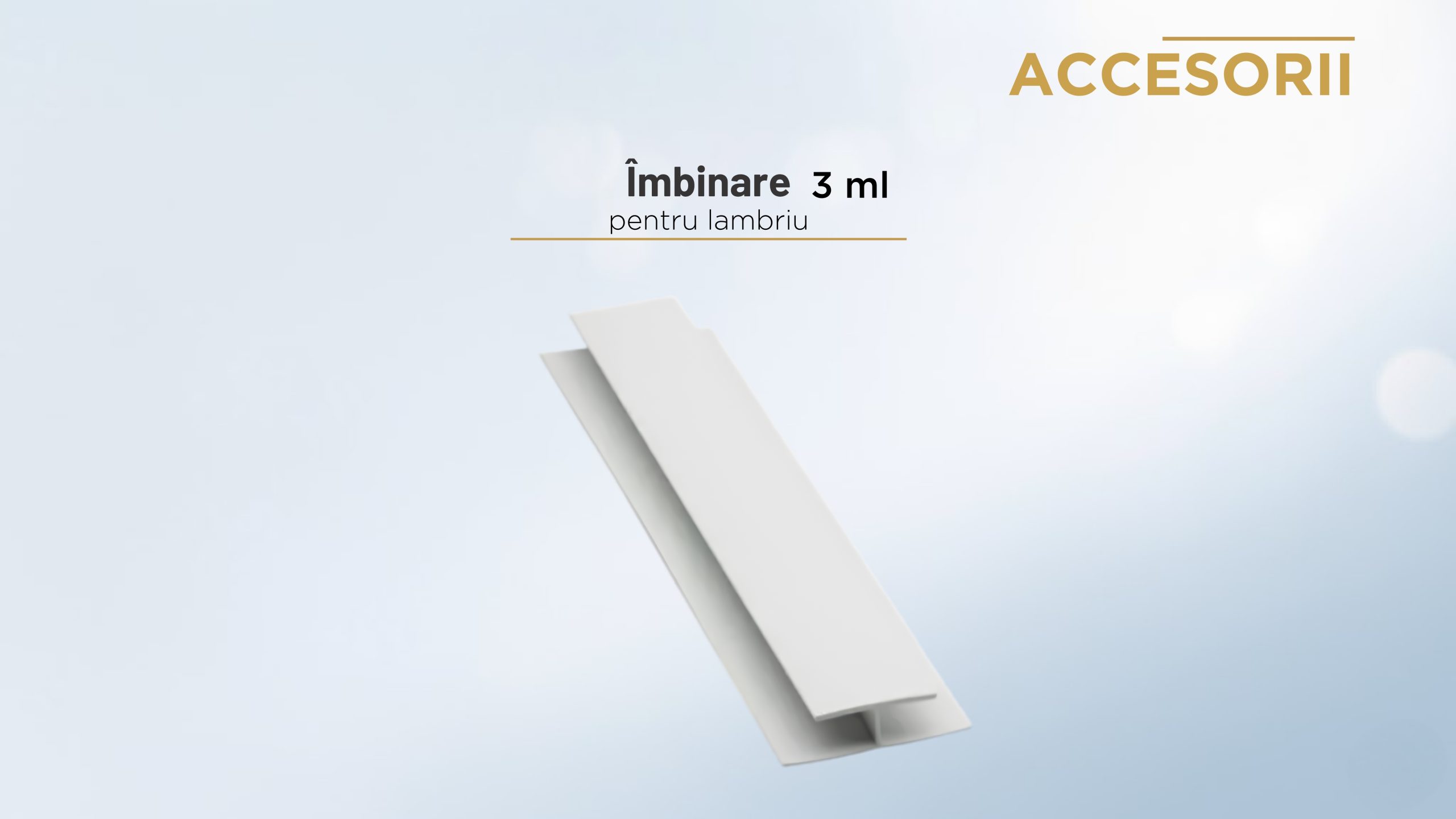 Îmbinare lambriu 3 ml